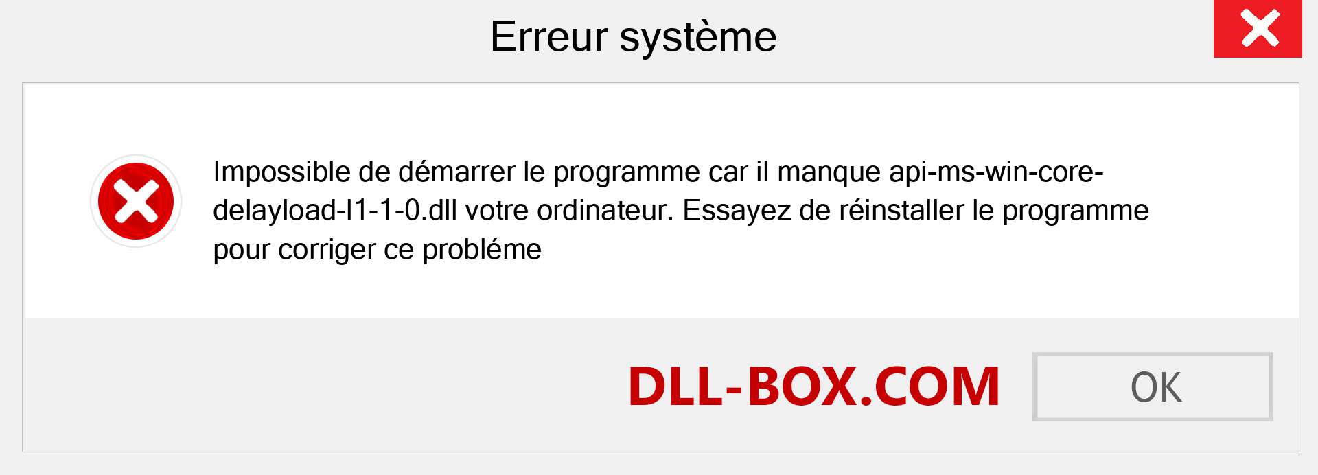 Le fichier api-ms-win-core-delayload-l1-1-0.dll est manquant ?. Télécharger pour Windows 7, 8, 10 - Correction de l'erreur manquante api-ms-win-core-delayload-l1-1-0 dll sur Windows, photos, images